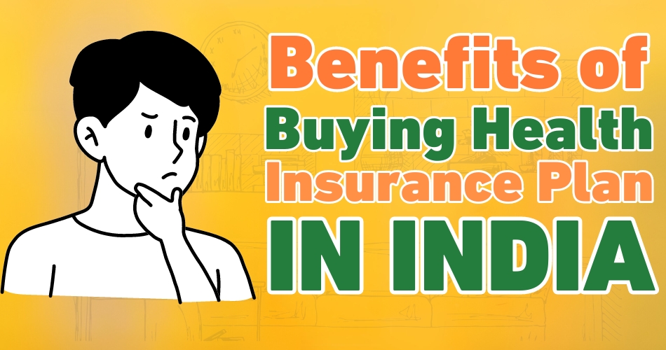 benefits-buying-health-insurance-plans-india