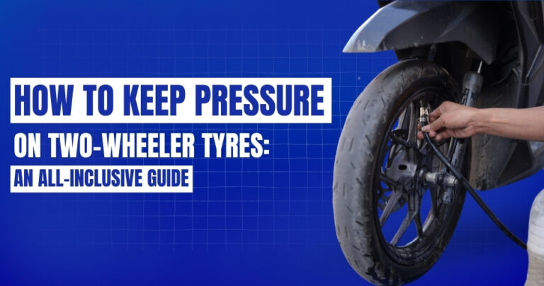 How to Keep Pressure on Two-Wheeler Tyres_ An All-Inclusive Guide