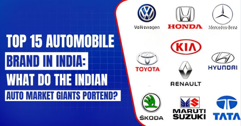 Top 15 car companies in India_ What Do the Indian Auto Market Giants Portend